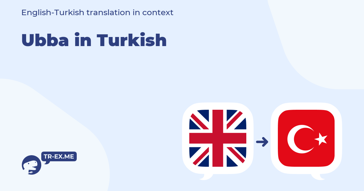 UBBA ne Demek Turkce Turkce Çeviri